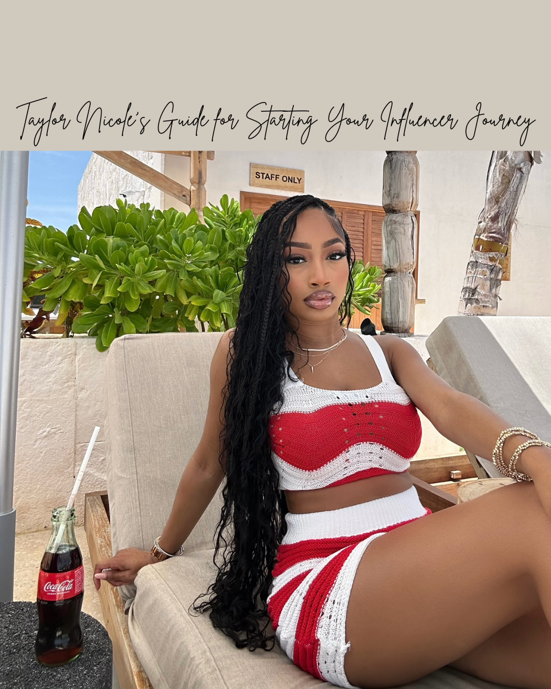 Taylor Nicole’s Guide For Starting Your Influencer Journey