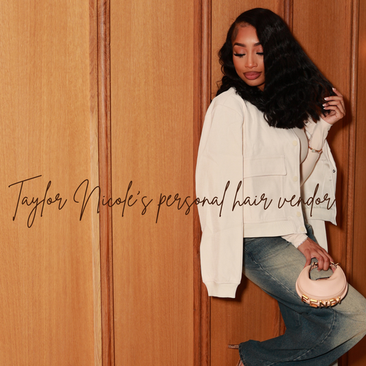 Taylor Nicole’s Personal Hair Vendor